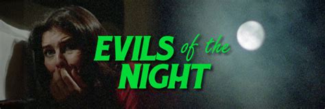 Evils Of The Night
