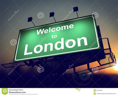 Billboard Welcome To London At Sunrise Stock Photo Image Of Location