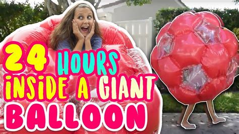 Living Inside A Giant Ball Challenge 24 Hours Inside A Giant Balloon