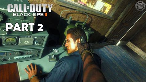 Call Of Duty Black Ops Ii Gameplay Walkthrough Part 2 60fps 1080p Hd