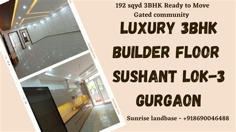 Luxury 3bhk Builder Floor In Sushant Lok 3 Sector 57 Gurgaon 📞