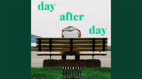 Day After Day Youtube