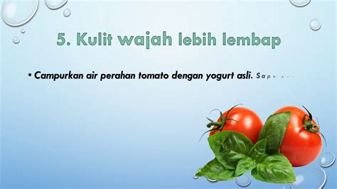 Selain mudah untuk didapati, diproses dan ditambah dalam makanan, tomato memainkan peranan. 7 KHASIAT TOMATO UNTUK WANITA - YouTube