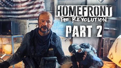 Homefront The Revolution Gameplay Walkthrough Part 2 FREEDOM YouTube