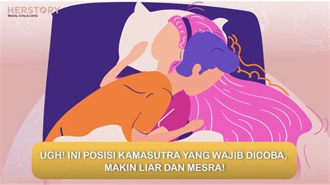 Ugh Ini Posisi Kamasutra Yang Wajib Dicoba Makin Liar Dan Mesra