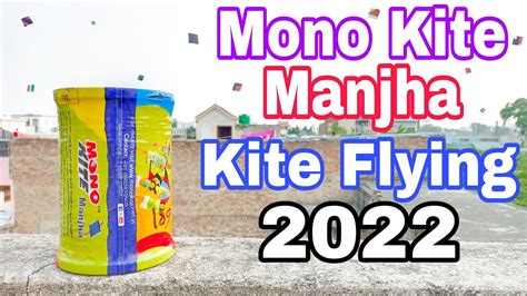 Mono Kite Manjha Unboxing Patangbaazi Full Fun 🤣 Kite Flying 2022 Best Manjha 2022