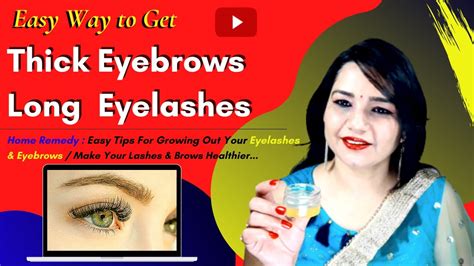 How To Grow Thick Eyebrows And Long Eyelashes Home Remedy For Healthy Eyelashes And Eyebrows