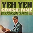 Georgie Fame And The Blue Flames – Yeh Yeh (1965, Vinyl) - Discogs