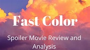 Fast Colors: Spoiler Movie Review and Analysis Part I – Kamilah Rose ...