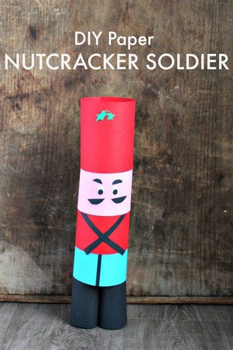 Diy Paper Nutcracker Soldier Creative Cynchronicity Nutcrackers Diy