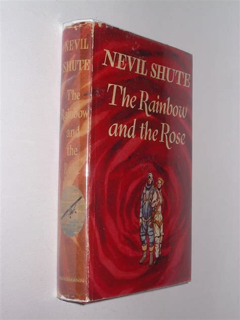 The Rainbow And The Rose Nevil Shute Heinemann 1958 Hc Books