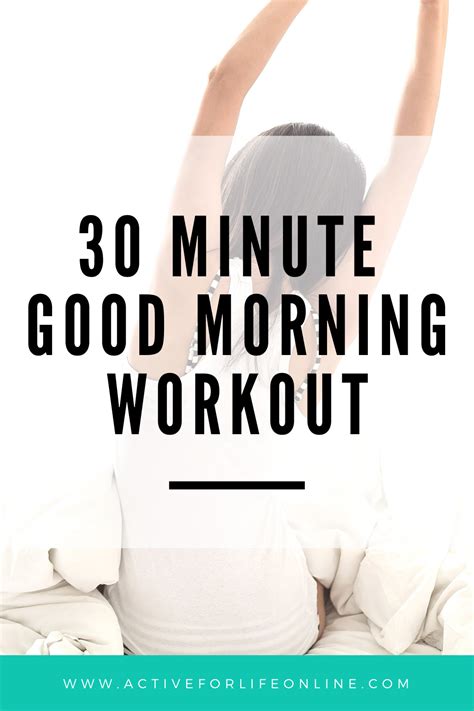 30 Minute Good Morning Workout In 2021 Good Mornings Exercise