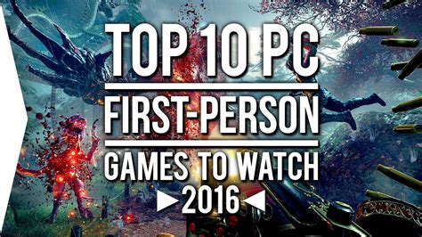 With so much choice, it's hard to pick the right game that will give you enough bang for your buck. Top 10 PC FPS Games to Watch in 2016! - YouTube