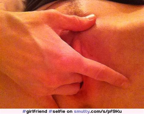 My Girl Fingering Her Pussy An Image By Malaprop Selfie Girlfriend