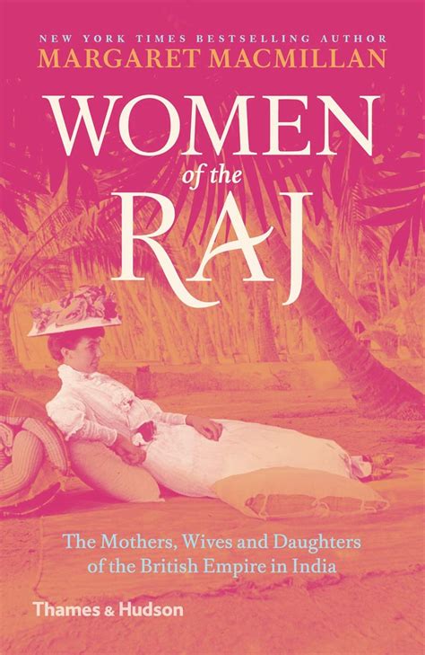Women Of The Raj The Mothers Wives And Daughters Of The British Empi Champaca Bookstore