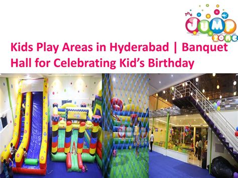 Ppt Kids Play Areas In Hyderabad Banquet Hall For Celebrating Kids