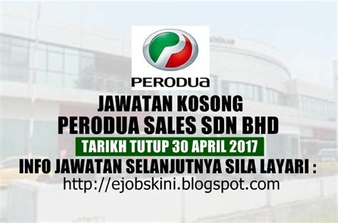 We believe in kotodukuri, which is about increasing the points of contact with customers and local communities in a way that is unique to daihatsu. Jawatan Kosong Perodua Sales Sdn Bhd - 30 April 2017