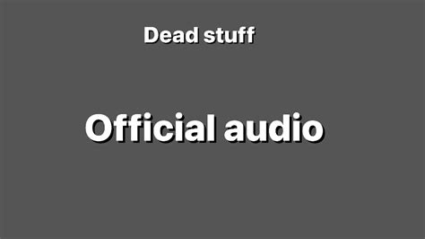 Unknown Music Dead Stuff Official Audio Youtube