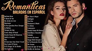 Las 100 mejores baladas en espanol 💘 Musica Romantica 70 80 90 Para ...