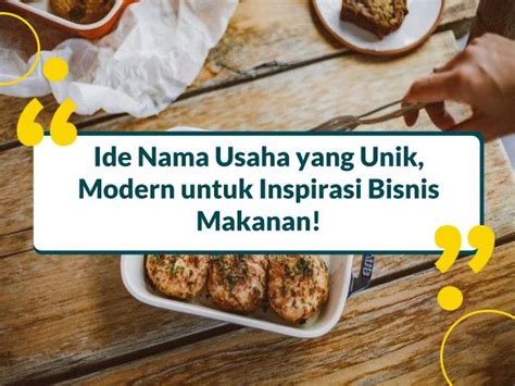 250 Nama Unik Untuk Usaha Makanan Jarang Dipakai 2023