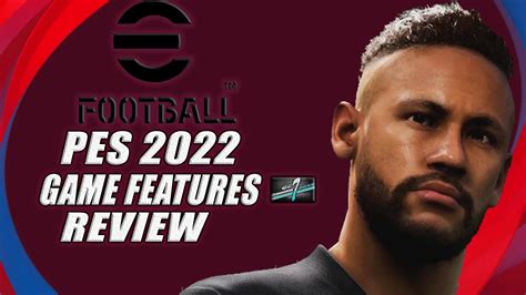 What To Expect From Efootball 2022 Pes 2022 Game Features Review