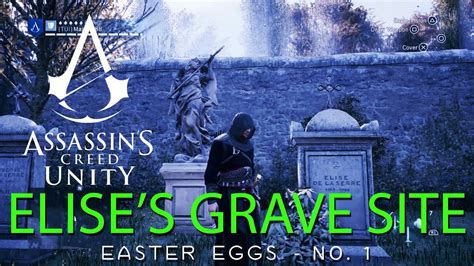 Assassin S Creed Unity Easter Eggs No 1 Elise De La Sere Grave