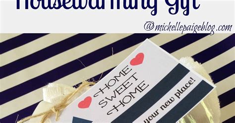 Michelle Paige Blogs Housewarming Gifts And Printable Tag