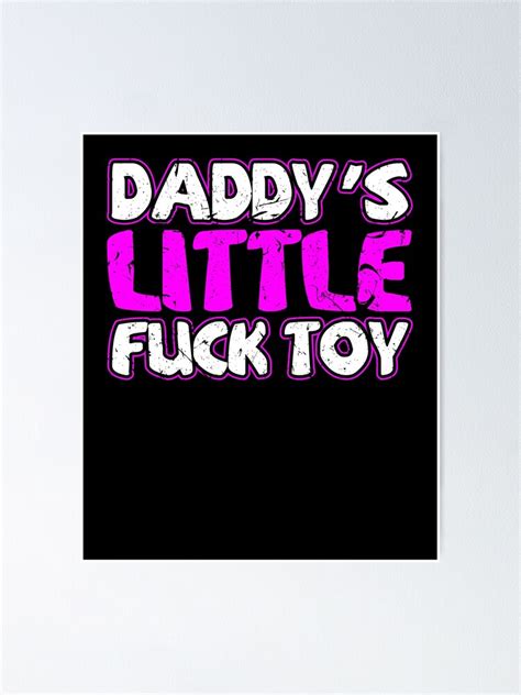 daddy s little fuck toy sexy bdsm ddlg submissive dominant poster by cameronryan redbubble