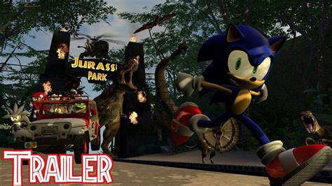 Sonic Travels To Jurassic Park Remake Trailer Youtube