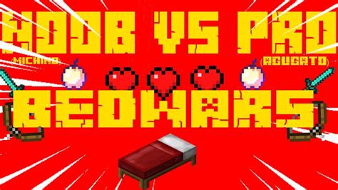 Bedwars Noob Vs Pro ¿quien Ganara Minecraft Youtube