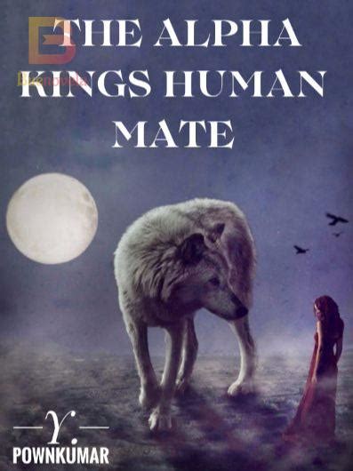 The Alpha Kings Human Mate Chapter 1 A Tycoon A Mafia Leader A