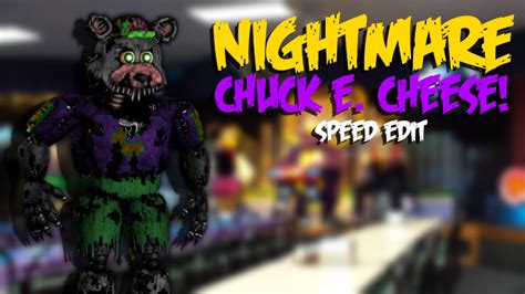 Nightmare Chuck E Cheese Speed Edit Youtube