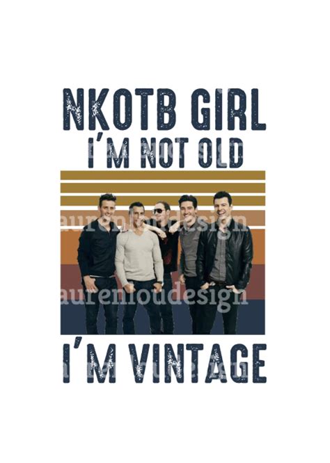 Nkotb Girl Im Not Old Im Vintage Quote Png File Etsy Canada