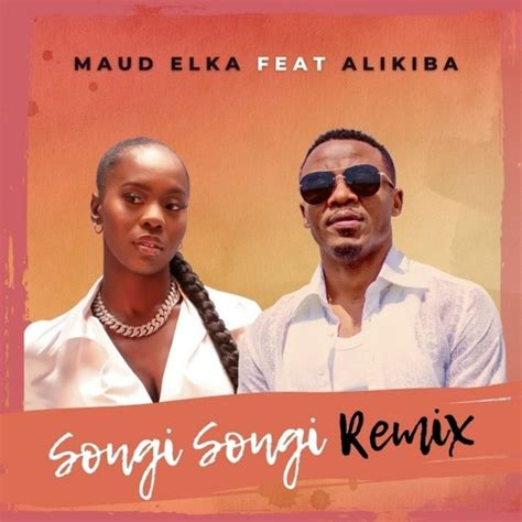 Audio Maud Elka Feat Alikiba Songi Songi Remix Download Dj Mwanga