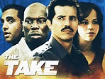 The Take (2007) - Rotten Tomatoes