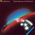 Van Morrison - Inarticulate Speech Of The Heart (CD) | Discogs