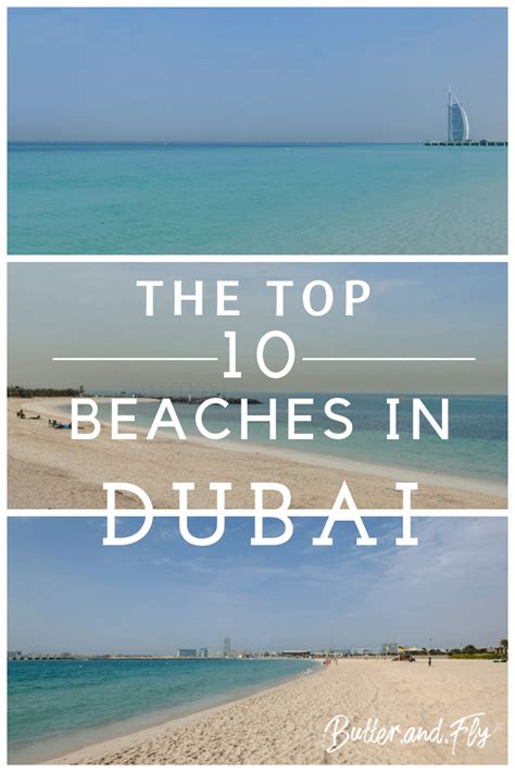 The Top 10 Beaches In Dubai Butterandfly Dubai Beach Top 10 Beaches