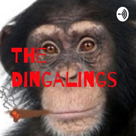 The Dingalings Podcast On Spotify