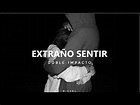 DOBLE IMPACTO - EXTRAÑO SENTIR | LETRA - YouTube