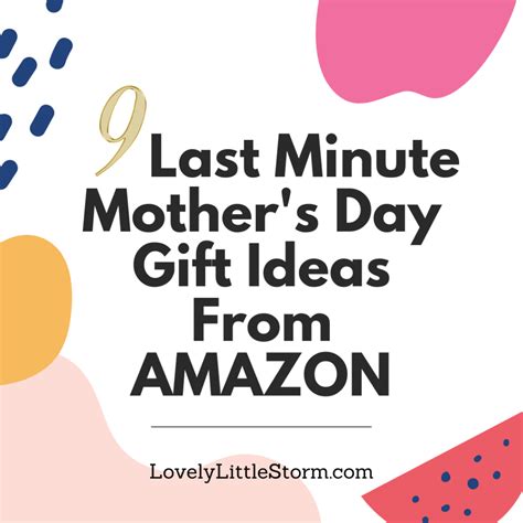 9 Last Minute Mothers Day T Ideas From Amazon Order For All The
