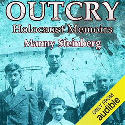 Outcry Holocaust Memoirs By Manny Steinberg Audiobook Au