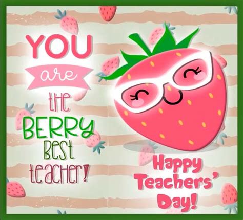 The Berry Best Teacher Free Teachers Day Ecards Greeting Cards 123
