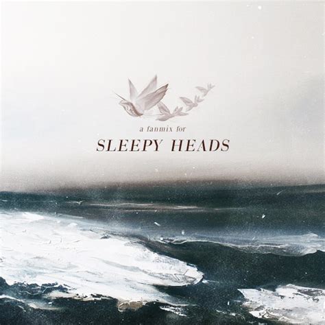 8tracks Radio Sleepy Heads 8 Songs Free And Music Playlist