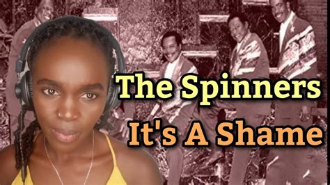 Reaction To The Spinners Its A Shame Reaction Youtube