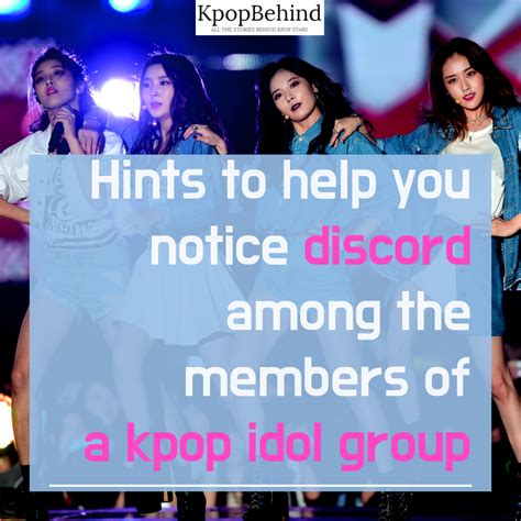 Hints To Help You Notice Discord Among The Members Of A Kpop Idol Group