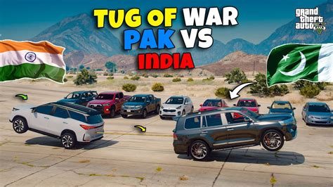 Pakistan Vs Indian Tug Of War Gta 5 Pakistan Cars Vs Indian Cars