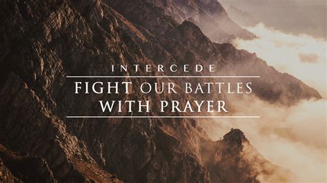 Fight Our Battles With Prayer Christs Commission Fellowship
