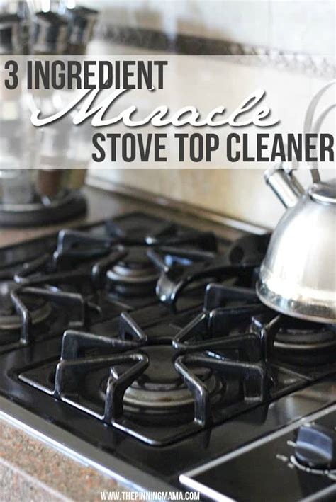 What are your best tips for cleaning stuck on grease and grim? 3 Ingredient Miracle Stove Top Cleaner • The Pinning Mama