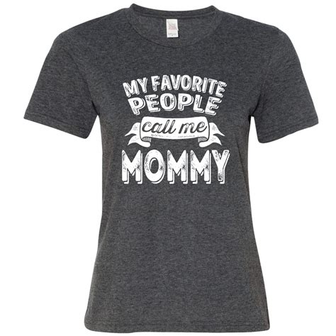 Feisty And Fabulous Birthday T For Mom From Daughter My Favorite People Call Me Mommy Shirt