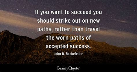 John D Rockefeller If You Want To Succeed You Should